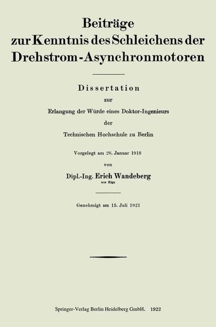 Beiträge zur Kenntnis des Schleichens der Drehstrom-Asynchronmotoren - Erich Wandeberg