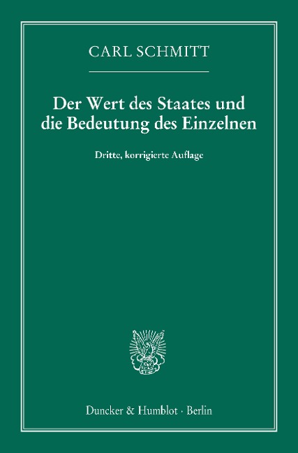 Der Wert des Staates und die Bedeutung des Einzelnen. - Carl Schmitt