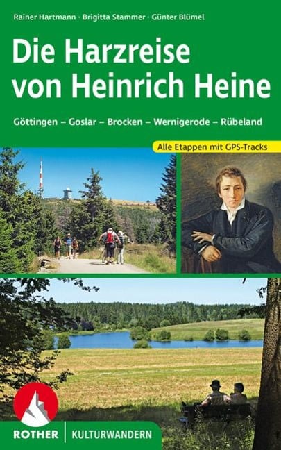 Die Harzreise von Heinrich Heine - Rainer Hartmann, Brigitta Stammer, Günter Blümel