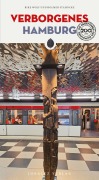 Cover-Bild zum Titel 'Verborgenes Hamburg' von 'Rike Wolf, Holmer Stahncke'