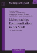 Cover-Bild zum Titel 'Mehrsprachige Kommunikation in der Stadt' von 'Angelika Redder, Roland Kießling, Jannis Androutsopoulos, Julia Pauli, Kristin Bührig'