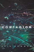 Cover-Bild zum Titel 'Contagion' von 'Erin Bowman'