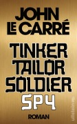 Cover-Bild zum Titel 'Tinker Tailor Soldier Spy' von 'John le Carré'