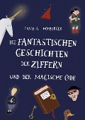Cover-Bild zum Titel 'Die fantastischen Geschichten der Ziffern' von 'Daniela Hofberger'