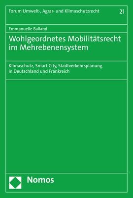 Wohlgeordnetes Mobilitätsrecht im Mehrebenensystem - Emmanuelle Balland