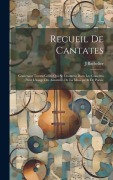 Cover-Bild zum Titel 'Recueil De Cantates' von 'J. Bachelier'