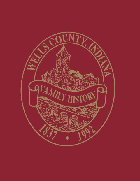 Wells County, Indiana - Wells County Historical Society