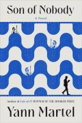 Cover-Bild zum Titel 'Son of Nobody' von 'Yann Martel'