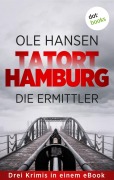 Cover-Bild zum Titel 'Tatort Hamburg: Die Ermittler' von 'Ole Hansen'