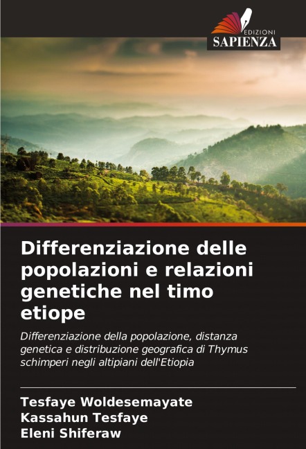 Differenziazione delle popolazioni e relazioni genetiche nel timo etiope - Tesfaye Woldesemayate, Kassahun Tesfaye, Eleni Shiferaw