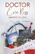 Doctor Evie Ross: Unexpected Love - Sanne Hipp