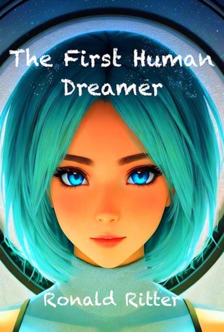 The First Human Dreamer - Ronald Ritter