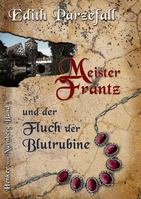 Meister Frantz und der Fluch der Blutrubine - Edith Parzefall