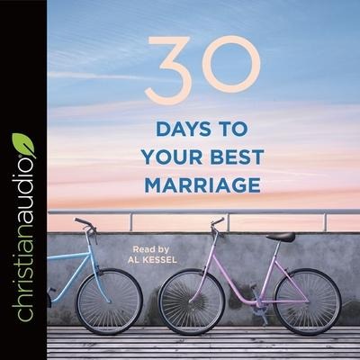 30 Days to Your Best Marriage Lib/E - Staff