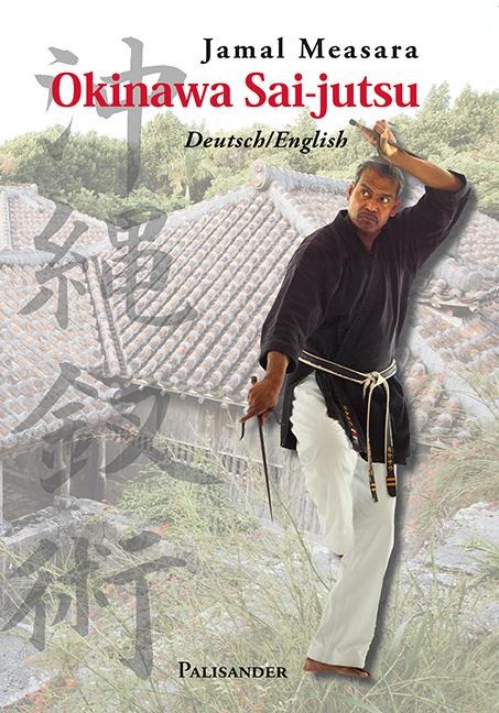 Okinawa Sai-jutsu - Jamal Measara