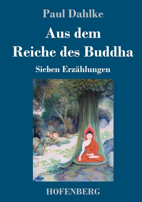 Aus dem Reiche des Buddha - Paul Dahlke