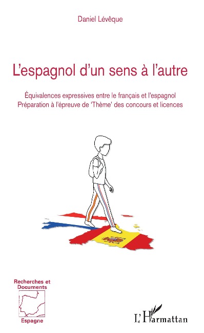 L'espagnol d'un sens à l'autre - Daniel Leveque