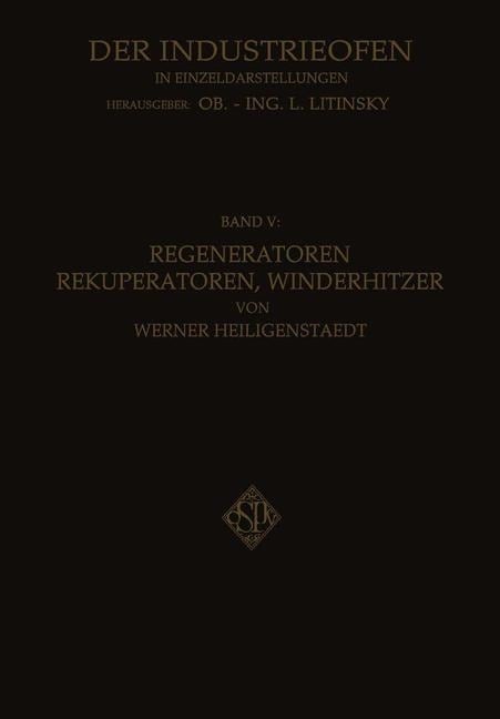 Regeneratoren Rekuperatoren, Winderhitzer - Werner Heiligenstaedt