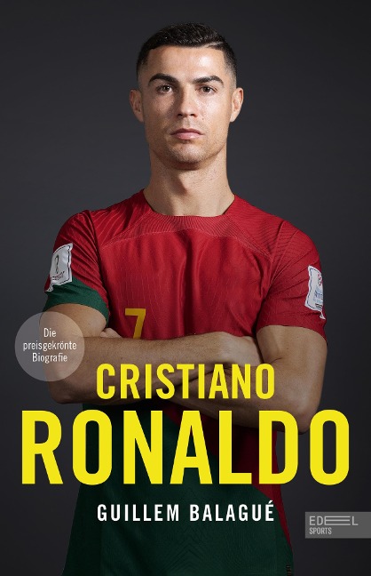 Cristiano Ronaldo. Die preisgekrönte Biografie - Guillem Balagué