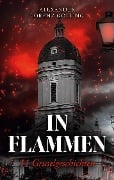 In Flammen - Alexander Lorenz Golling
