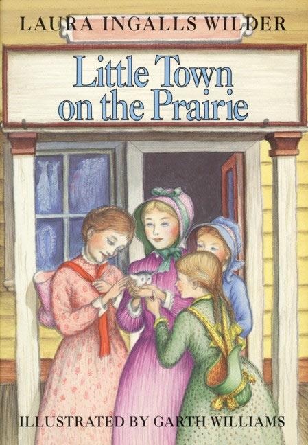 Little Town on the Prairie - Laura Ingalls Wilder