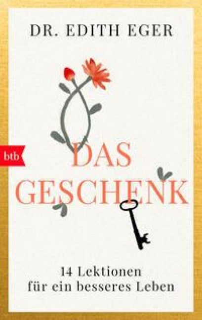 Das Geschenk - Edith Eva Eger