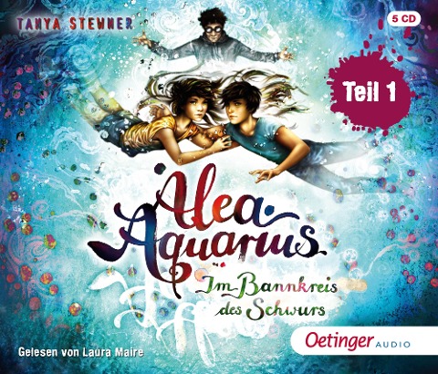 Alea Aquarius 7 Teil 1. Im Bannkreis des Schwurs - Tanya Stewner, Guido Frommelt