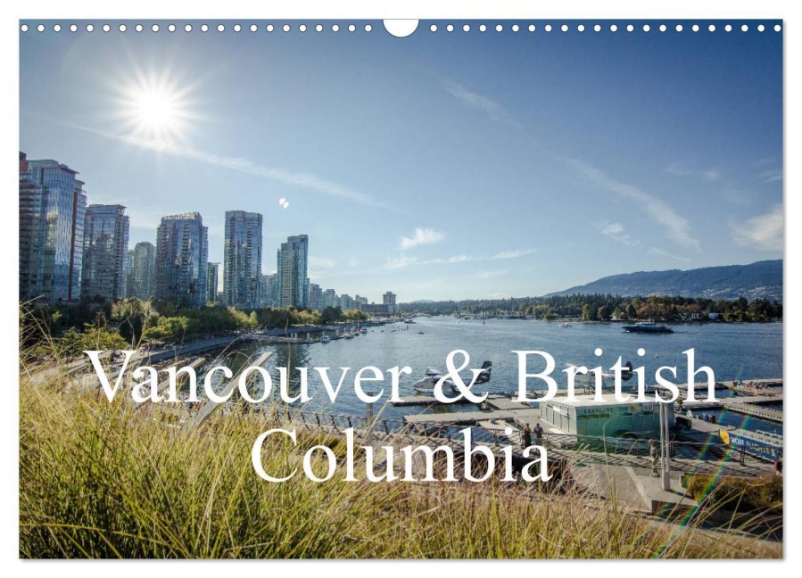 Vancouver & British Columbia (Wandkalender 2026 DIN A3 quer), CALVENDO Monatskalender - Philipp Blaschke