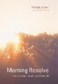 Cover-Bild zum Titel 'Morning Resolve' von 'Patrick Allen'