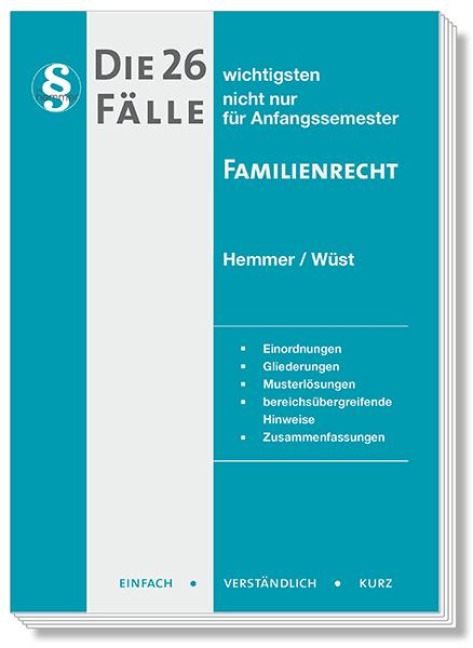 Die 26 wichtigsten Fälle Familienrecht - Karl-Edmund Hemmer, Achim Wüst, Hemmer/Wüst Verlags GmbH Merklein