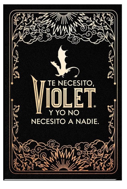 Diario Oficial de Alas de Sangre: Te Necesito, Violet. Y Yo No Necesito a Nadie / Official Journal of Fourth Wing - Rebecca Yarros