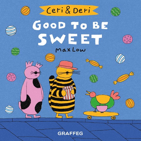 Good to be Sweet - Max Low