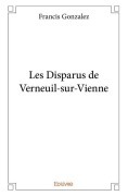 Cover-Bild zum Titel 'Les Disparus de Verneuil-sur-Vienne' von 'Francis Gonzalez'