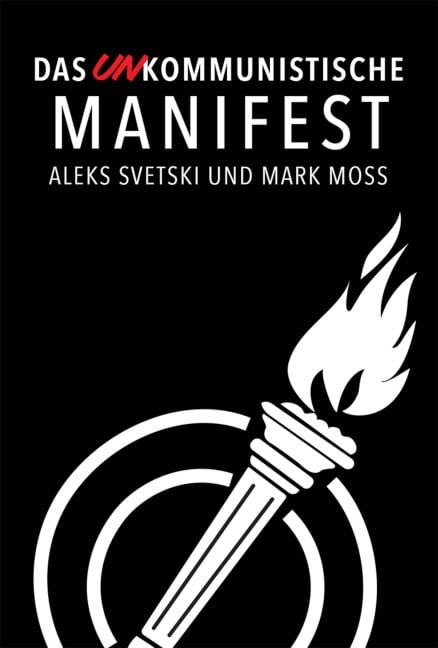 Das UNkommunistische Manifest - Aleks Svetski, Mark Moss