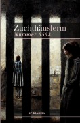 Cover-Bild zum Titel 'Zuchthäuslerin Nr. 5553' von 'Ly van Brackel'