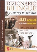 Cover-Bild zum Titel 'Dizionario bilingue: 40 animali e le loro emozioni' von 'Jeffrey Moussaieff Masson'