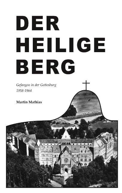 Der heilige Berg - Martin Mathias