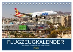 Cover-Bild zum Titel 'Flugzeugkalender - die besten Flugzeugbilder aus aller Welt (Tischkalender 2026 DIN A5 quer), CALVENDO Monatskalender' von 'Markus Mainka'