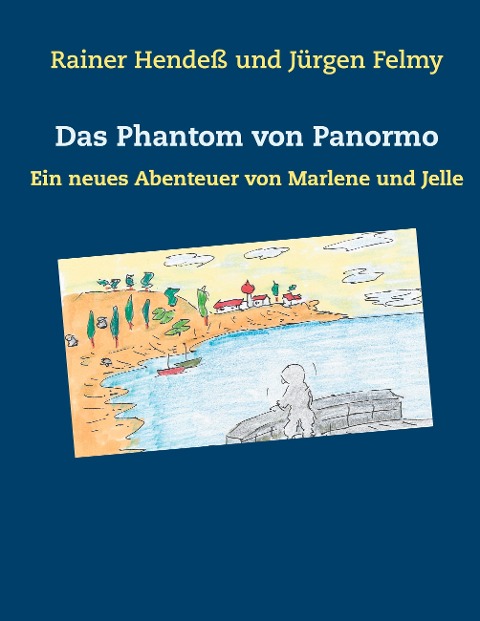 Das Phantom von Panormo - Rainer Hendeß, Jürgen Felmy