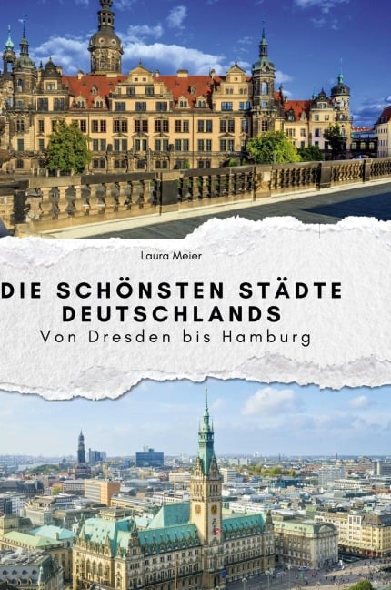 Die schönsten Städte Deutschlands - Laura Meier