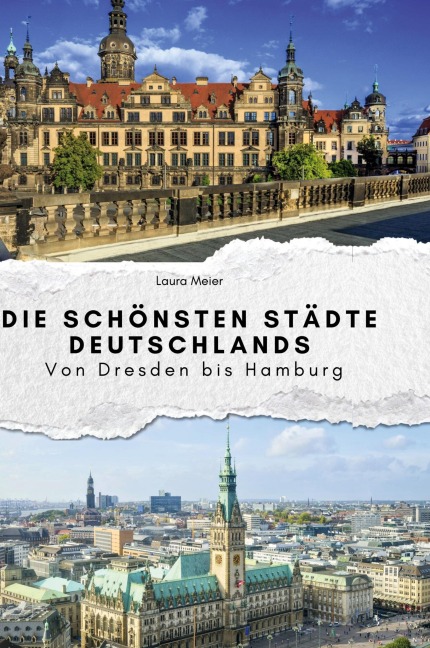 Die schönsten Städte Deutschlands - Laura Meier