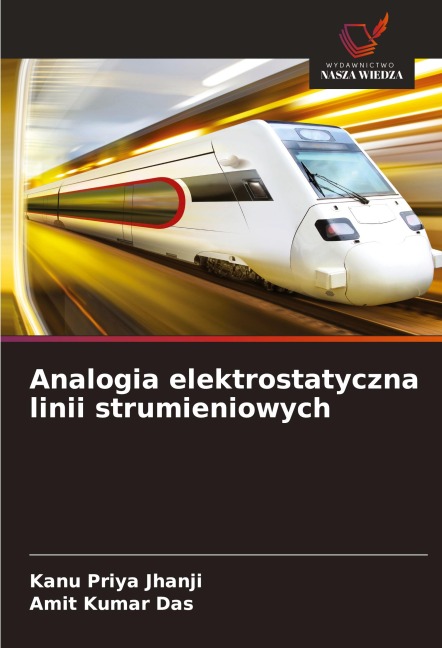 Analogia elektrostatyczna linii strumieniowych - Kanu Priya Jhanji, Amit Kumar Das
