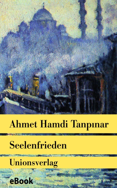 Seelenfrieden - Ahmet Hamdi Tanpinar