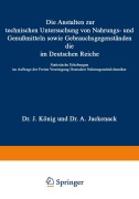 Cover-Bild zum Titel 'Die Anstalten zur technischen Untersuchung von Nahrungs- und Genußmitteln sowie Gebrauchsgegenständen, die im Deutschen Reiche' von 'J. König, A. Juckenack, H. Beckurts, A. Beythien, A. Bujard'