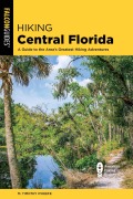 Cover-Bild zum Titel 'Hiking Central Florida' von 'M. Timothy O'Keefe'