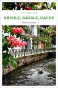 Cover-Bild zum Titel 'Bächle, Gässle, Rache' von 'Ute Wehrle'