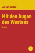 Cover-Bild zum Titel 'Mit den Augen des Westens' von 'Joseph Conrad'