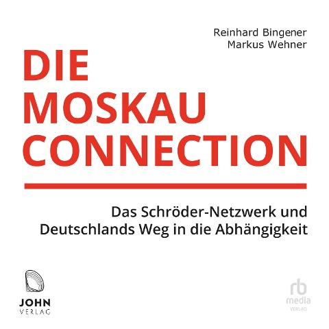 Die Moskau-Connection - Reinhard Bingener, Markus Wehner