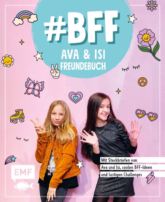 #BFF - Ava & Isi - Das Freundebuch der beliebten Social-Media-Stars - Alles Ava, Hey Isi