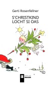 s'Christkind locht si oas - Gerti Rosenfellner